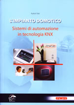 L'impianto domotico. Sistemi di automazione in tecnologia KNX