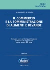 Il commercio e la somministrazione di alimenti e bevande