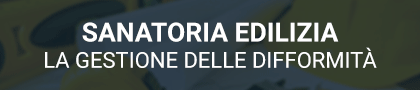 Sanatoria edilizia: la gestione delle difformità