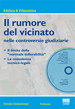 Il rumore del vicinato nelle controversie giudiziarie