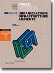 Urbanizzazione, Infrastrutture, Ambiente - Prezzario novembre 2014