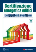 Certificazione energetica edifici - Esempi pratici di progettazione