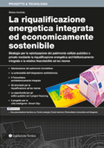 La riqualificazione energetica integrata ed economicamente sostenibile