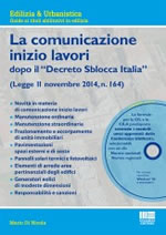 La comunicazione inizio lavori dopo il dDecreto Sblocca Italia