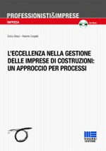 L'eccellenza nella gestione delle imprese di costruzioni: un approccio per processi