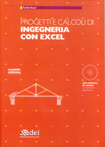 Progetti e calcoli di ingegneria con excel. II edizione Con software di calcolo con esempi e applicazioni
