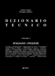 Dizionario tecnico / Technical Dictionary. Volume I + Volume II