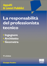 La responsabilità del professionista tecnico Ed. VI