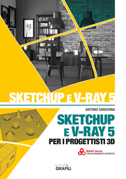 SKETCHUP e V-RAY 5 per i progettisti 3D