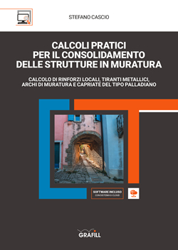 Calcoli pratici per il consolidamento delle strutture in muratura