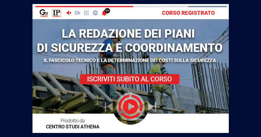 La redazione dei piani di sicurezza e coordinamento