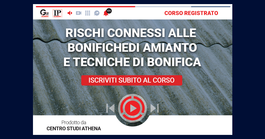 Rischi connessi alle bonifiche di amianto e tecniche di bonifica