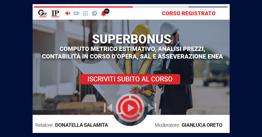 Superbonus: Computo metrico estimativo, analisi prezzi, contabilità in corso d’opera, SAL e asseverazione Enea