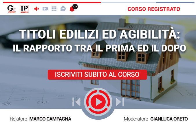 Titoli edilizi ed agibilità: il rapporto tra il prima ed il dopo