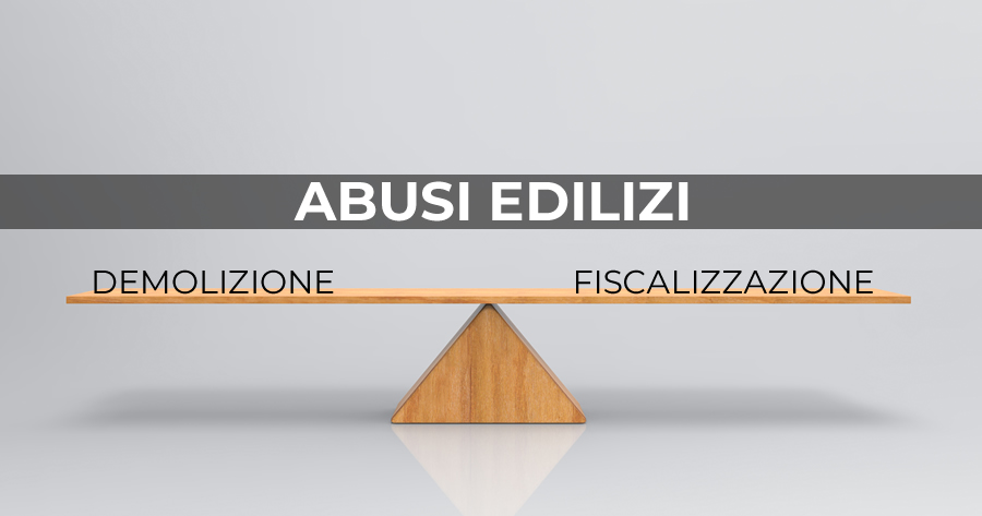 Annullamento del titolo edilizio: ordine di demolizione o fiscalizzazione dell'abuso?