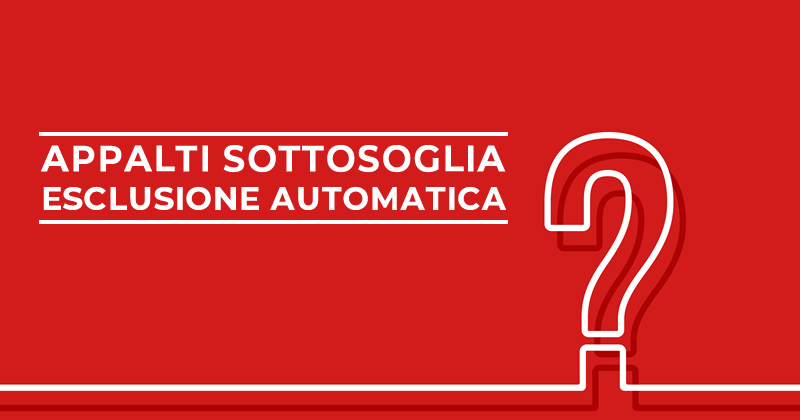 Decreto Semplificazione e Sottosoglia: serve rettifica del bando in caso di esclusione automatica?