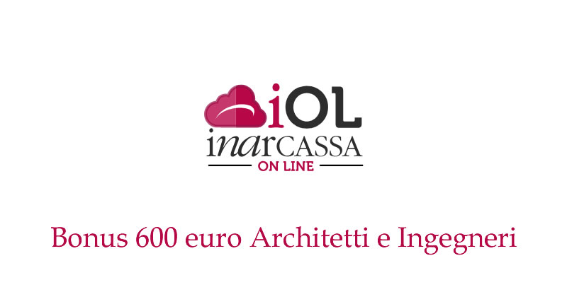 Bonus 600 euro Architetti e Ingegneri: come richiedere l'indennità a Inarcassa