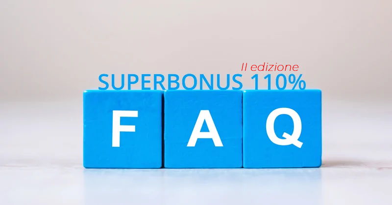 Superbonus 110%: aggiornate le FAQ sulle detrazioni fiscali del 110% previste dal Decreto Rilancio