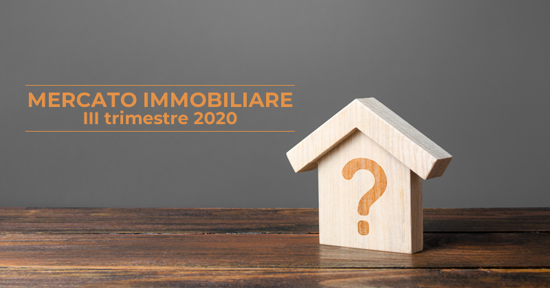 Mercato immobiliare (residenziale e non): i report dell'Agenzia delle Entrate con i dati di luglio-settembre 2020