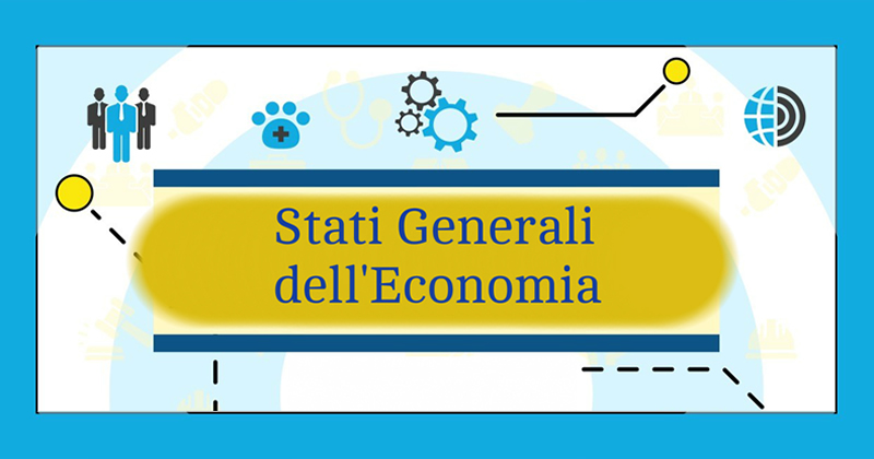 Stati Generali e ripresa economica del Paese: le raccomandazioni dei professionisti