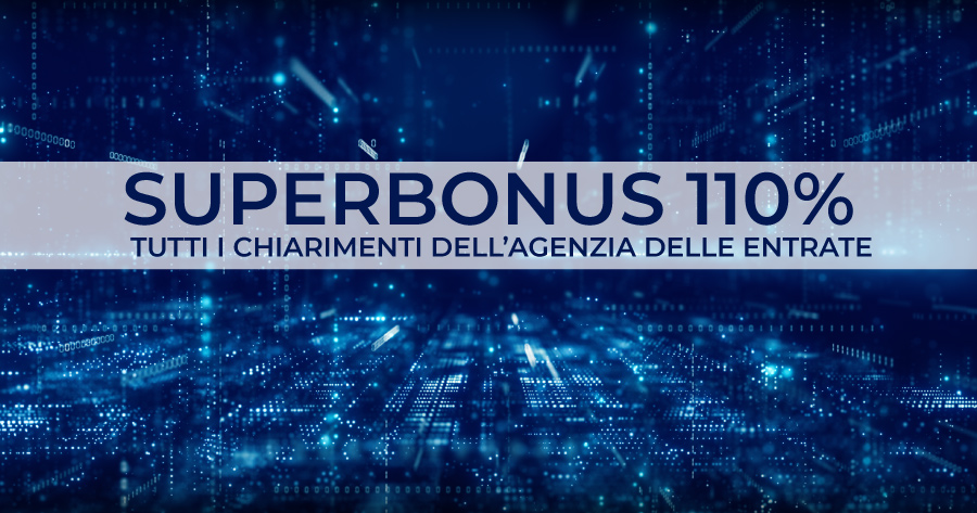 Superbonus 110%: le 32 risposte dell’Agenzia delle Entrate sulle detrazioni fiscali del Decreto Rilancio