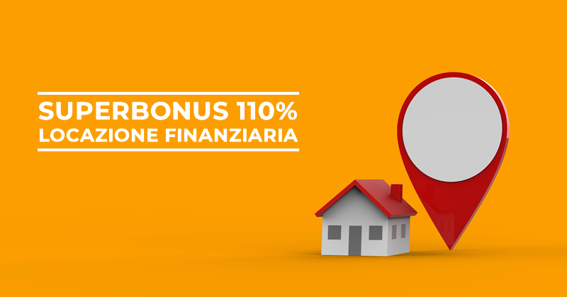 Superbonus 110%: si può ricorrere ad un contratto di locazione finanziaria?