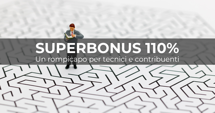 Superbonus 110%: l'ipertrofia normativa, l'Agenzia delle Entrate e l'Enea