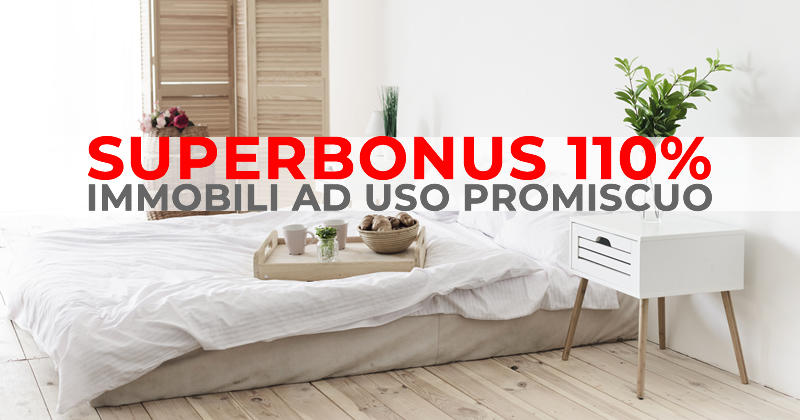 Superbonus 110% e bed and breakfast: chiarimenti sugli interventi di riqualificazione energetica su un immobile residenziale ad uso promiscuo