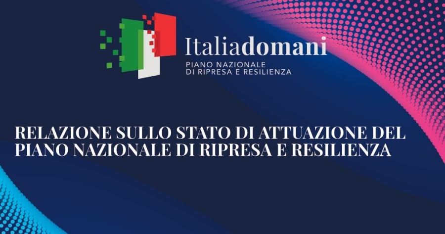 PNRR: Trasmesso alle Camere il report sullo stato di attuazione