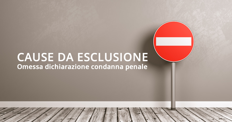 Cause da esclusione e illeciti professionali: il TAR sull'omessa dichiarazione delle condanne penali