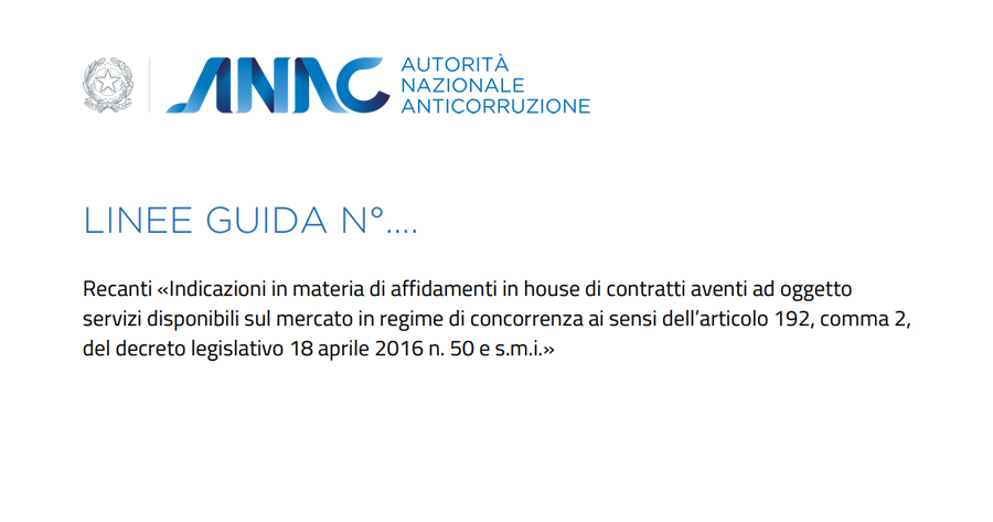 Affidamento servizi in house: al via la consultazione ANAC