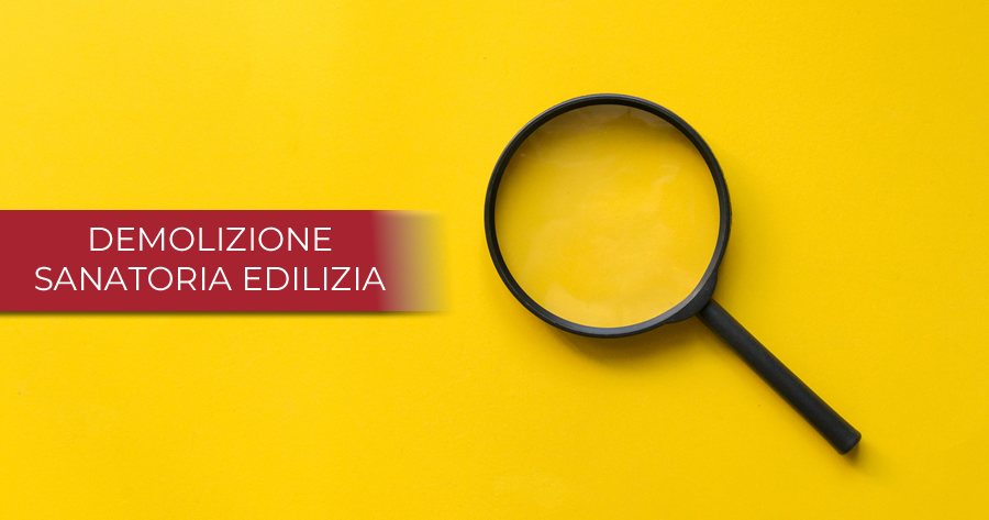 Ordine di demolizione, destinatario e sanatoria edilizia: la lente della Cassazione