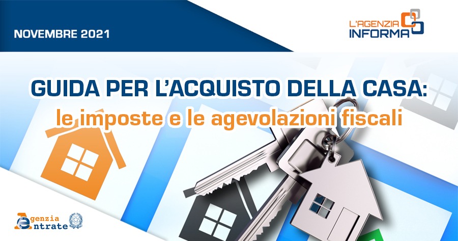 Imposte per acquisto casa: la guida dell’Agenzia delle Entrate