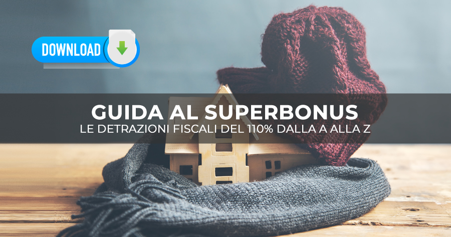 Il Superbonus 110% dalla A alla Z, scarica la II edizione