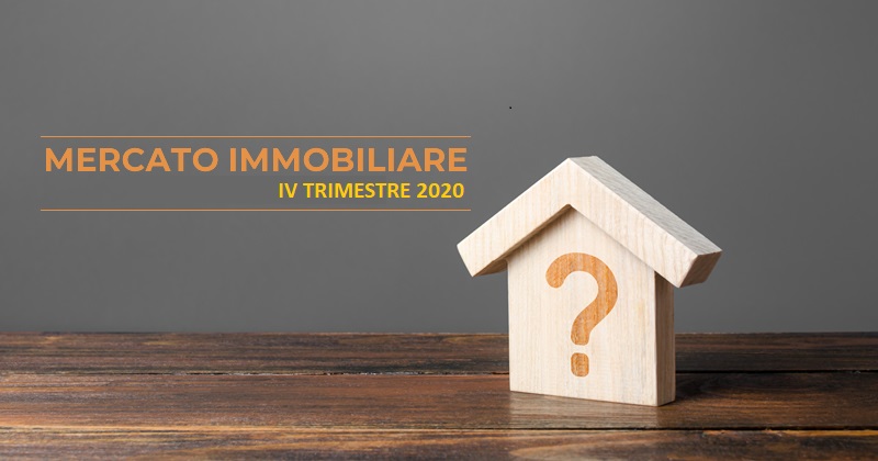 IV Trim. 2020 con mercato immobiliare in ripresa