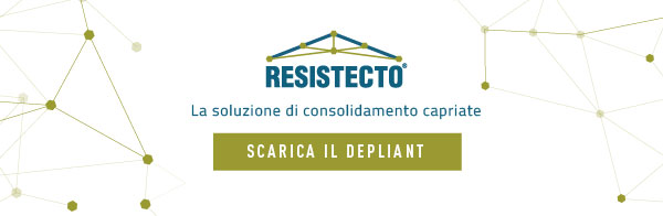 La novità nel campo del consolidamento capriate: RESISTECTO®