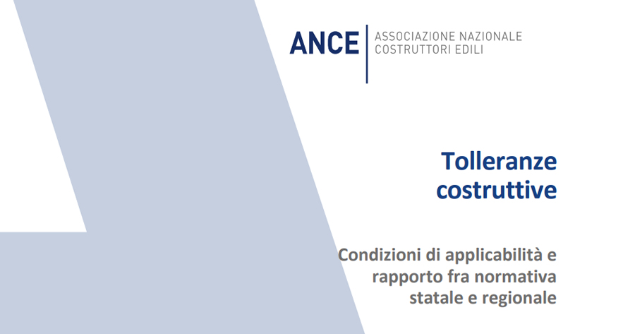 Tolleranze costruttive: nuovo Dossier ANCE sulle condizioni di applicabilità