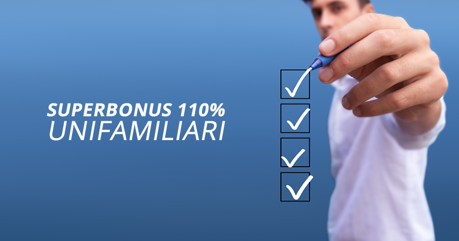 Superbonus 110%: la check list degli adempimenti per le unifamiliari