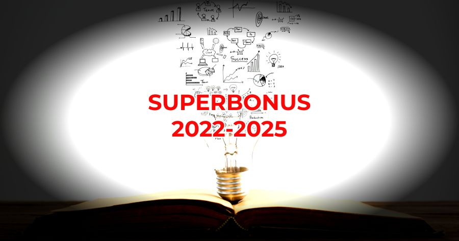 Superbonus 2022-2025: beneficiari, aliquote e scadenze