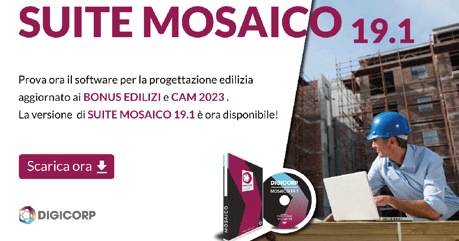 Bonus edilizi e CAM 2023: disponibile la SUITE MOSAICO 19.1