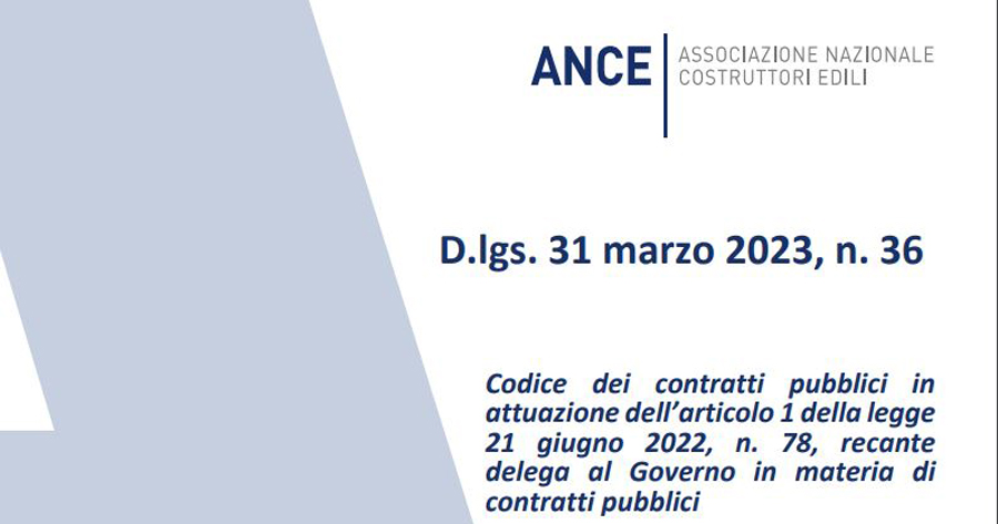 Nuovo Codice dei Contratti: il dossier ANCE con l'analisi di tutte le norme