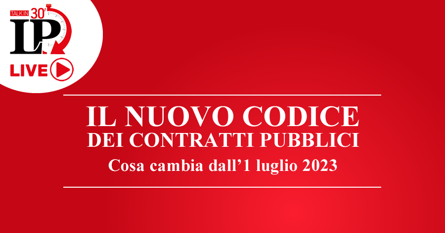 Il nuovo Codice dei contratti: cosa cambia dall'1 luglio 2023