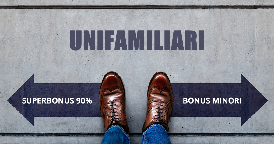 Unifamiliari: tra Superbonus 90% e bonus minori cosa conviene?