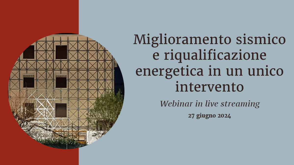 Miglioramento sismico e riqualificazione energetica in un unico intervento