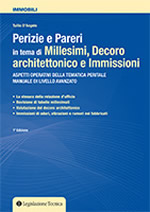 Perizie e Pareri in tema di Millesimi, Decoro architettonico e Immissioni