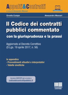 Il Codice dei contratti pubblici commentato con la giurisprudenza e la prassi