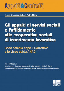 Gli appalti di servizi sociali e l’affidamento alle cooperative sociali di inserimento lavorativo