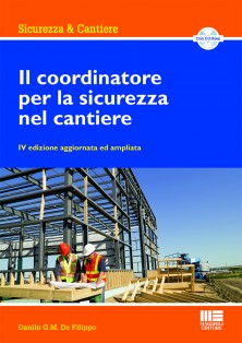 Il coordinatore per la sicurezza nel cantiere