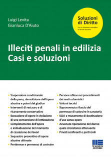 Illeciti penali in edilizia Casi e soluzioni