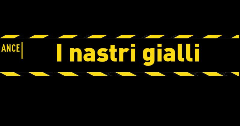 Nastri gialli, la clamorosa iniziativa dell’Ance